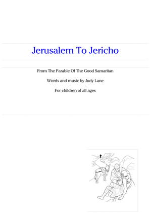 Jerusalem To Jericho - A musical adaptation of the Parable Of The Good Samaritan for children