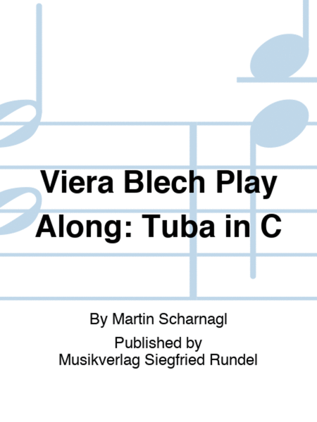 Viera Blech Play Along: Tuba in C
