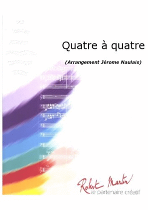 Book cover for Quatre a Quatre avec 4 trombones solo