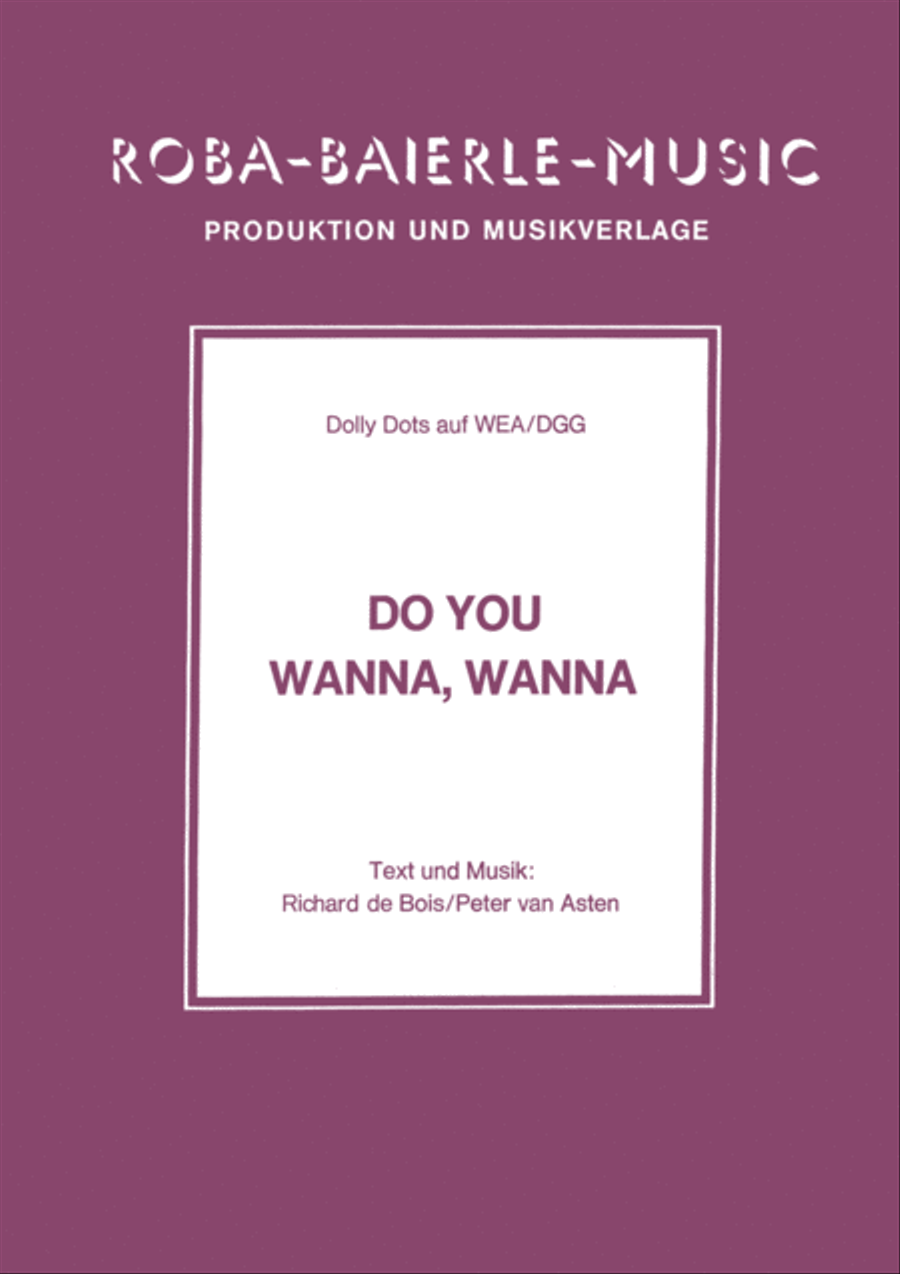 Do You Wanna, Wanna Do You Wanna, Wanna Voice scores gallery preview page 1