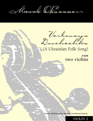 Book cover for Verbovaya Doschechka (A Ukrainian Folk Song) (violin 2 - two violins)