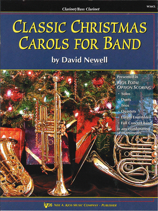 Book cover for Classic Christmas Carols For Band - Clarinet