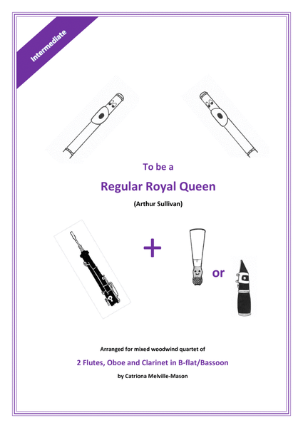To be a Regular Royal Queen - 2 flutes, oboe & clarinet/bassoon image number null