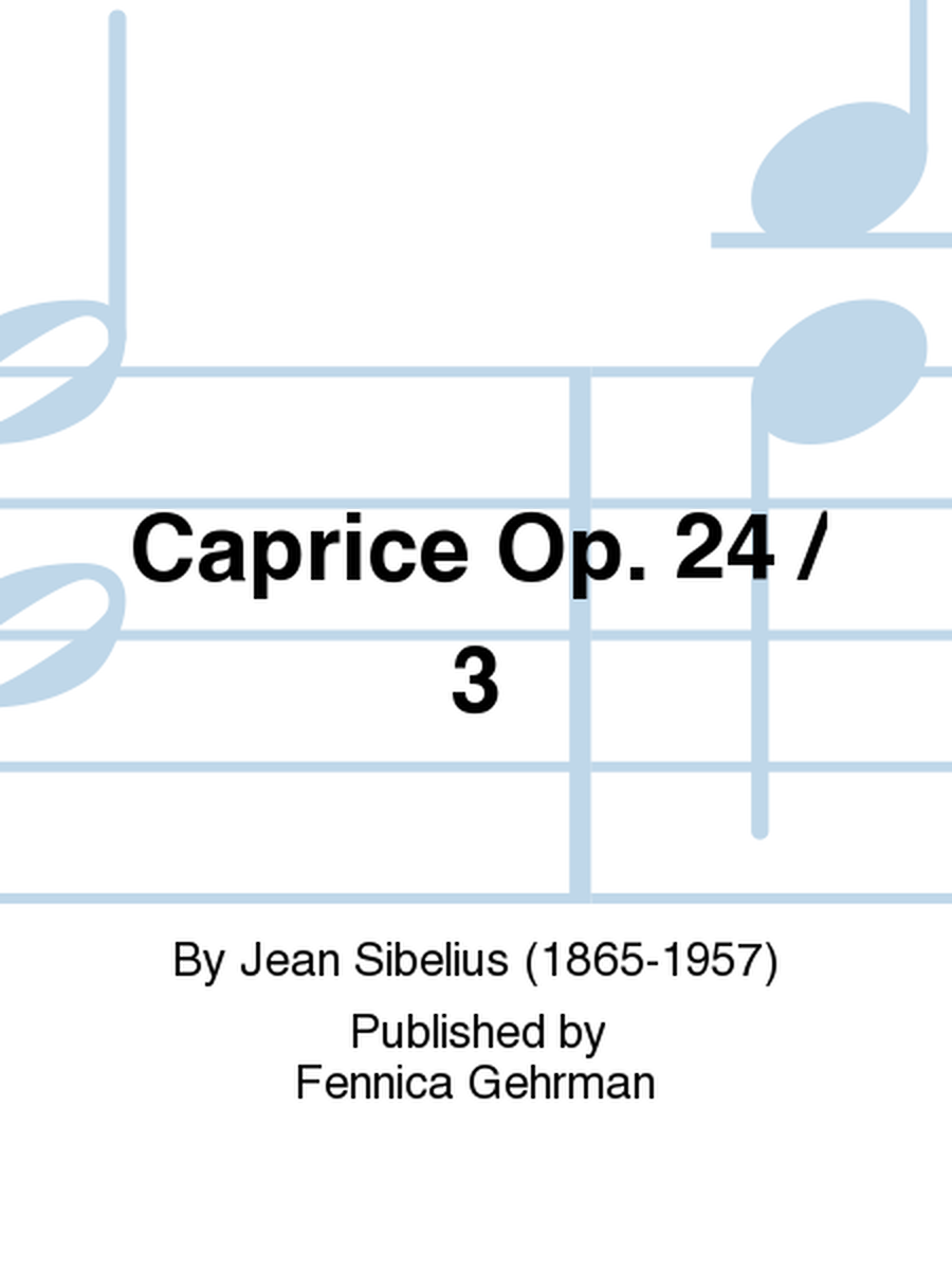 Caprice Op. 24 / 3