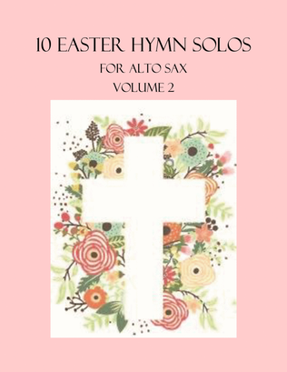 Book cover for 10 Easter Solos for Alto Sax - Volume 2