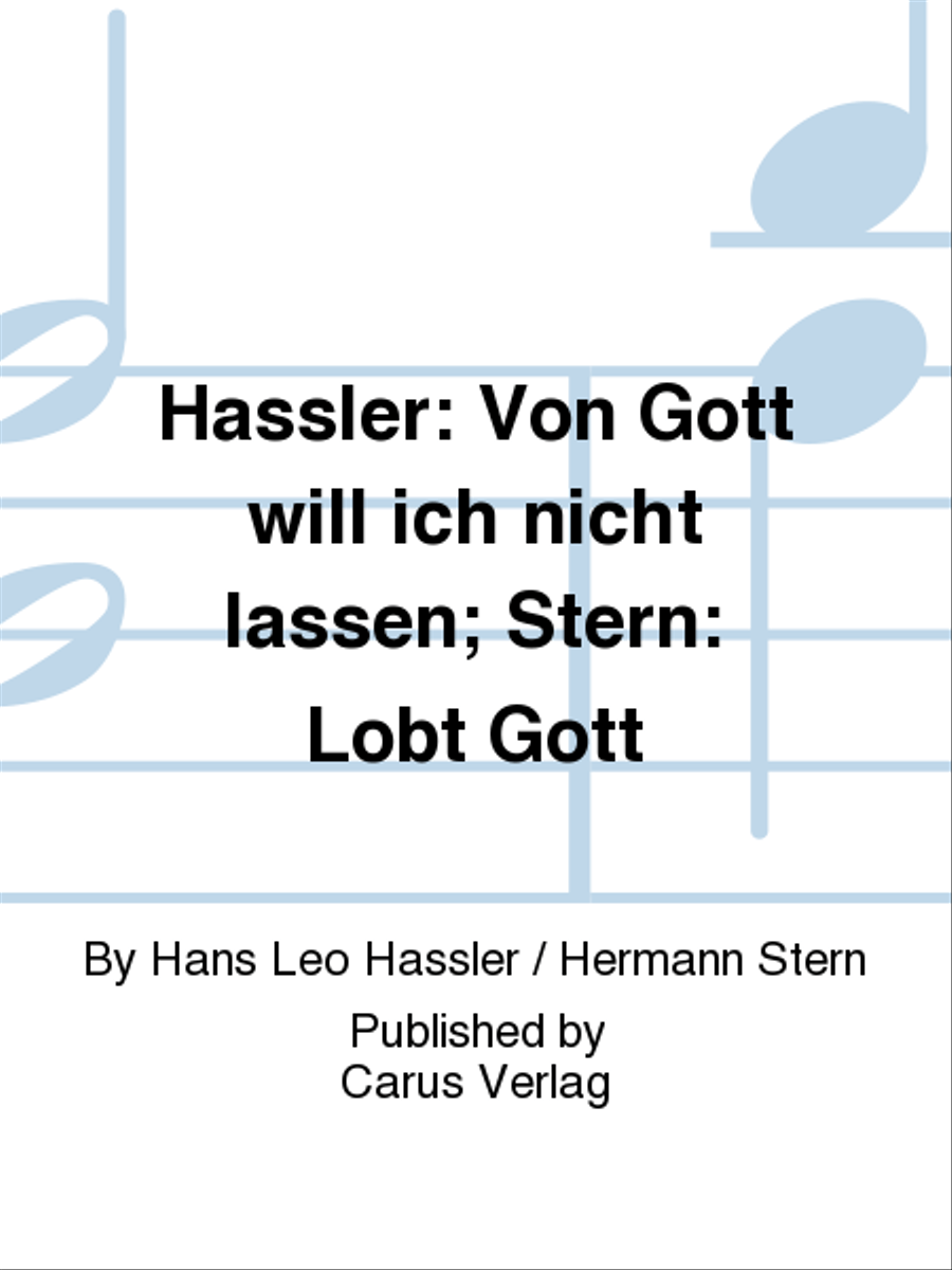 Hassler: Von Gott will ich nicht lassen; Stern: Lobt Gott Score scores gallery preview page 1