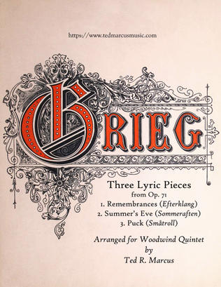 Three Lyric Pieces from Op. 71 for Woodwind Quintet: Remembrances, Summer's Eve, Puck