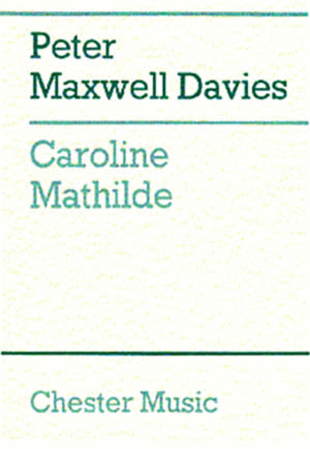 Peter Maxwell Davies: Caroline Mathilde (Full Score)
