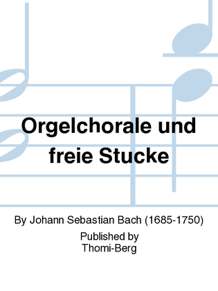 Orgelchorale und freie Stucke