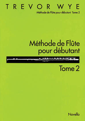 Methode De Flute Pour Debutant: Tome 2