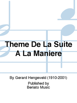 Theme De La Suite A La Maniere