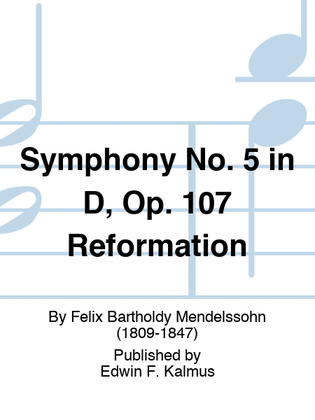 Symphony No. 5 in D, Op. 107 "Reformation"