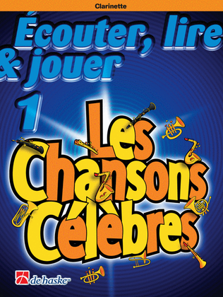 Book cover for Écouter, Lire & Jouer 1 - Les Chansons Célèbres