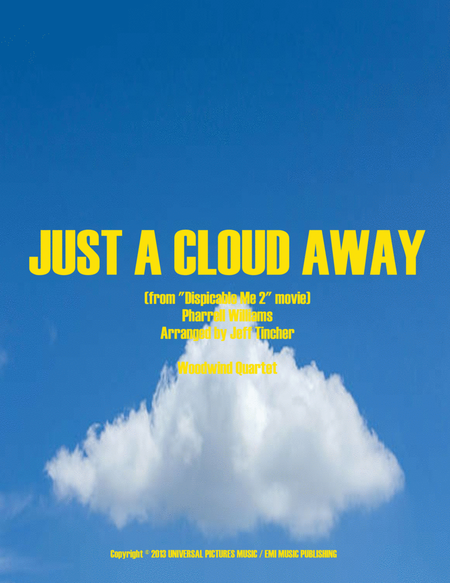 Just A Cloud Away by Pharrell Woodwind Quartet - Digital Sheet Music