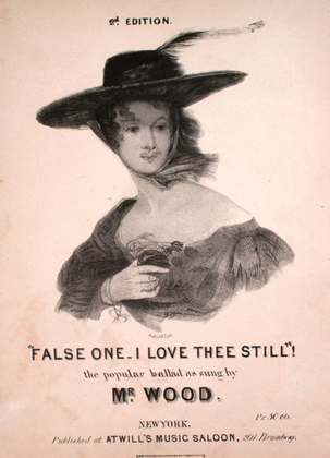 False One--I Love Thee Still!