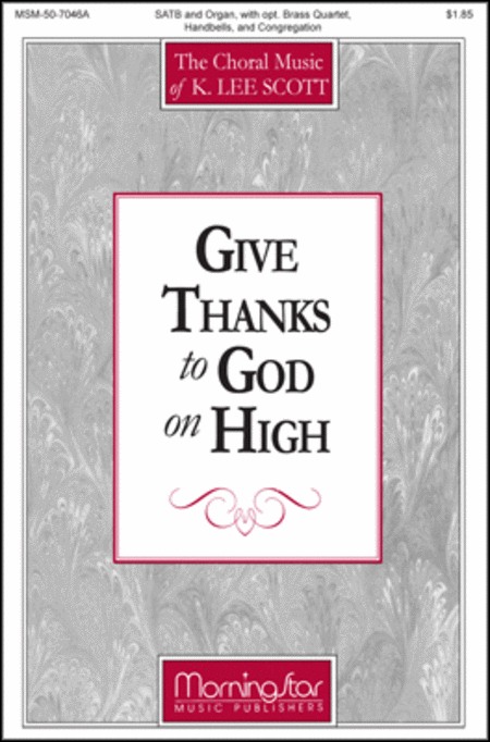 Give Thanks to God on High SATB