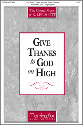 Give Thanks to God on High