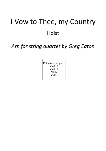 I Vow to Thee, My Country, by Holst, from The Planets. Arranged for string quartet by Greg Eaton. Pe image number null
