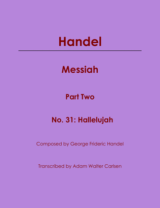 Handel Messiah Part Two No. 31: Hallelujah