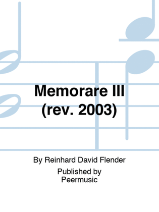 Memorare III (rev. 2003)