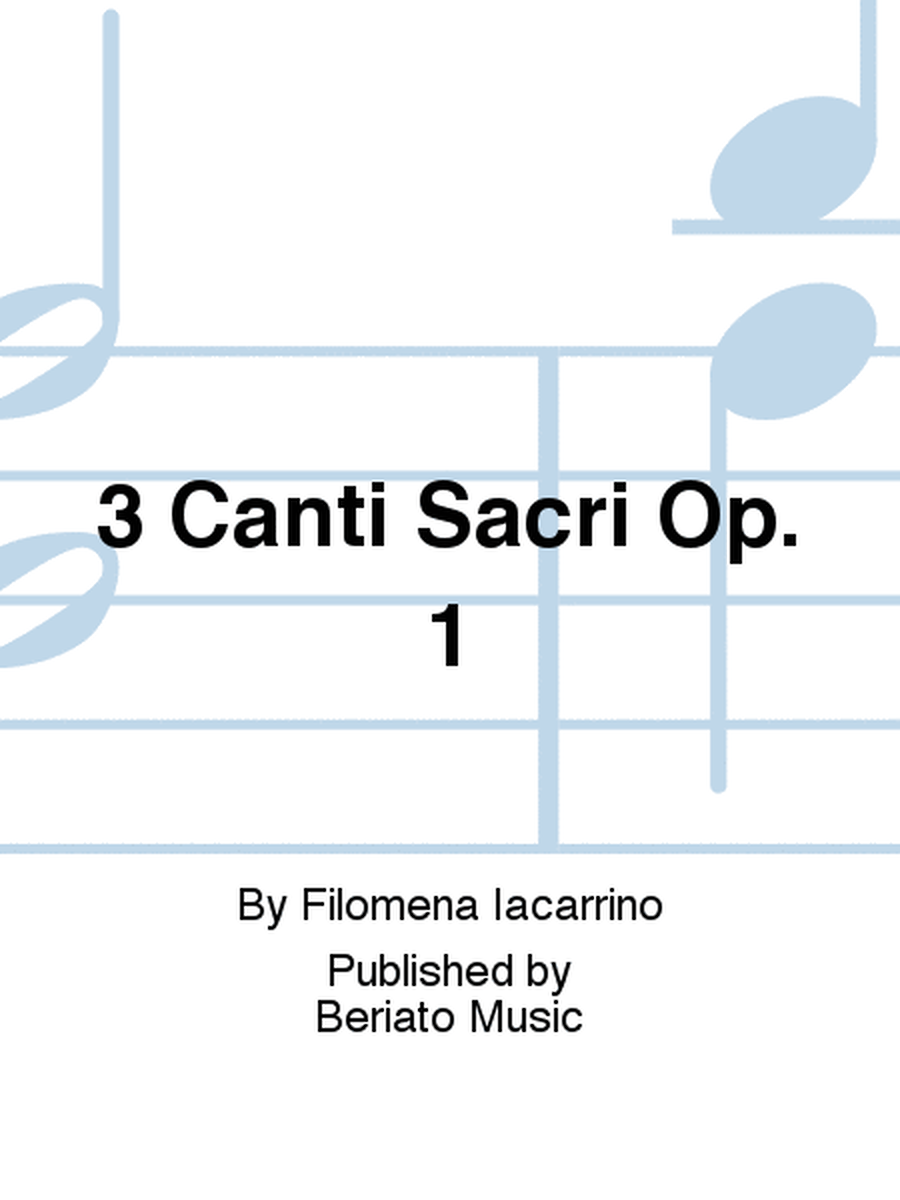 3 Canti Sacri Op. 1