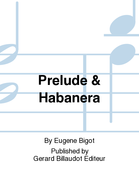 Prelude & Habanera