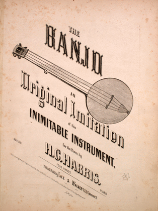 Book cover for The Banjo. An Original Imitation of this Inimitable Instrument, for the piano