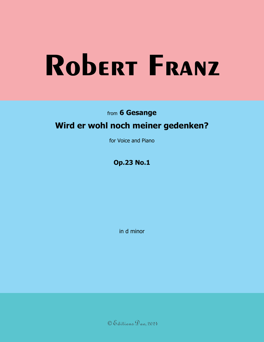 Wird er wohl noch meiner gedenken? by Robert Franz, in d minor Voice scores gallery preview page 1