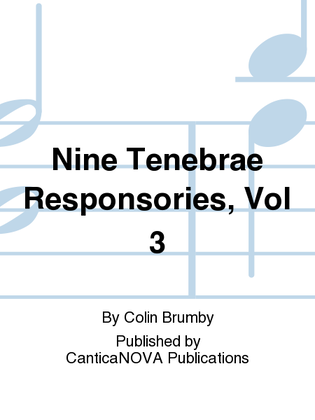 Nine Tenebrae Responsories, Vol 3