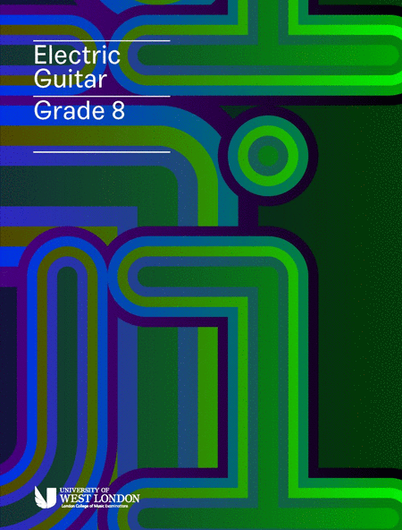 LCM Electric Guitar Handbook 2019 - Grade 8