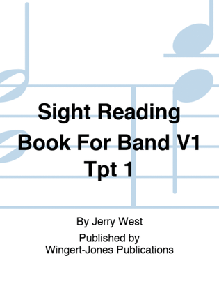 Sight Reading Book For Band V1 Tpt 1