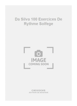 Da Silva 100 Exercices De Rythme Solfege
