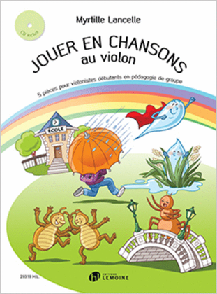 Book cover for Jouer en chansons au violon
