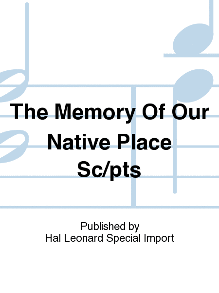 The Memory Of Our Native Place Sc/pts