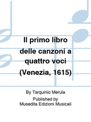Il primo libro delle canzoni a quattro voci (Venezia, 1615)
