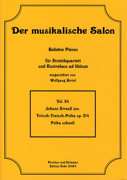 Tritsch-Tratsch-Polka op. 214 -Polka schnell- (für Streichquartett)