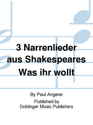 3 Narrenlieder aus Shakespeares Was ihr wollt