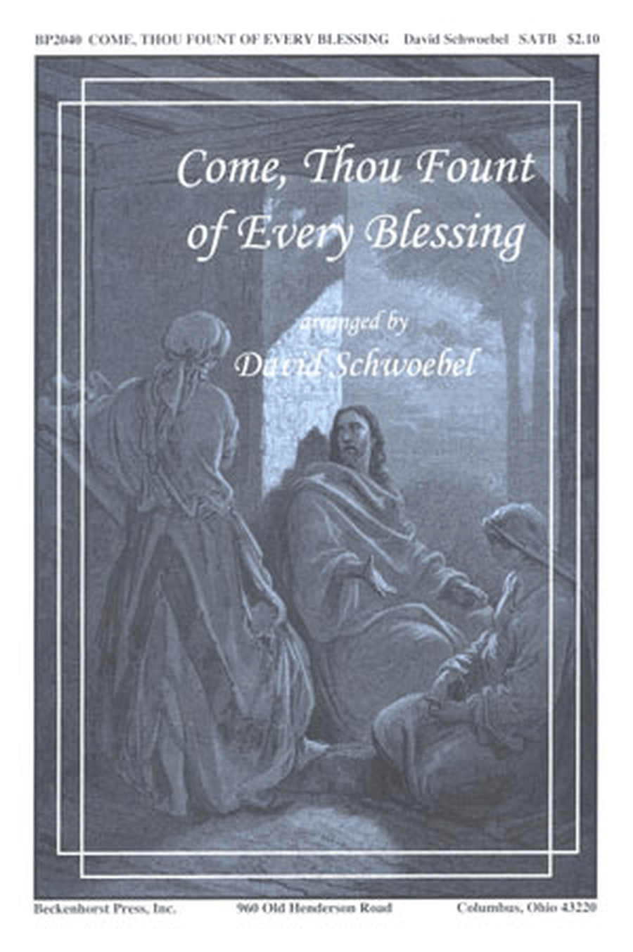 Come, Thou Fount of Every Blessing - Schwoebel 4-Part scores gallery preview page 1