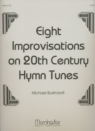 Book cover for Eight Improvisations on 20th Century Hymn Tunes, Set 1