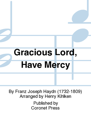 Gracious Lord, Have Mercy