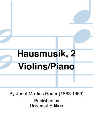 Hausmusik, 2 Violins/Piano