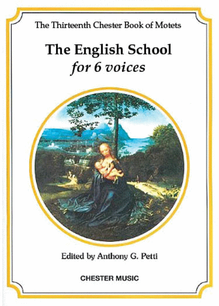 The Chester Book Of Motets Vol. 13: The English School For 6 Voices
