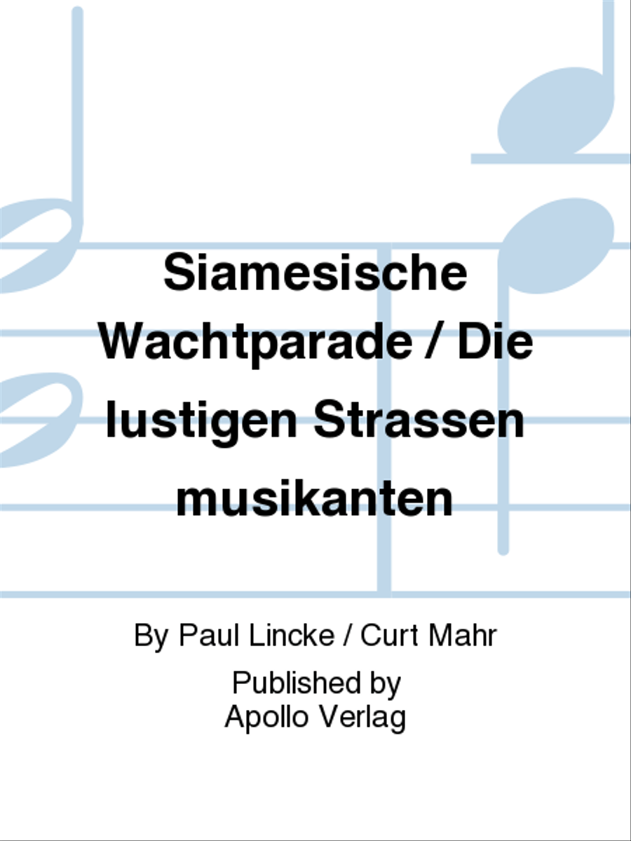 Siamesische Wachtparade / Die lustigen Straßenmusikanten Orchestra scores gallery preview page 1