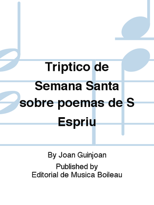 Triptico de Semana Santa sobre poemas de S Espriu