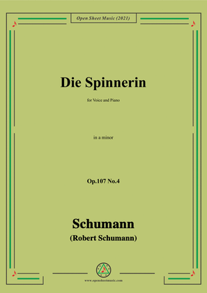 Book cover for Schumann-Die Spinnerin,Op.107 No.4,in a minor,for Voice and Piano