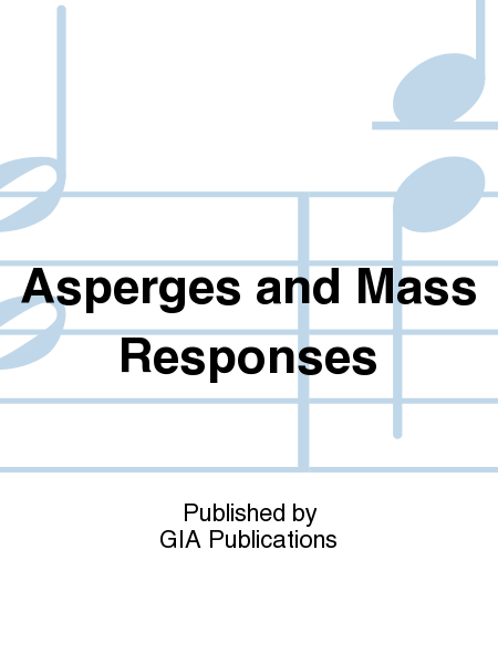 Asperges and Mass Responses