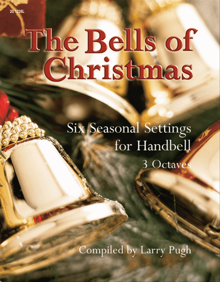 The Bells of Christmas by Larry Pugh 3-Octaves - Sheet Music