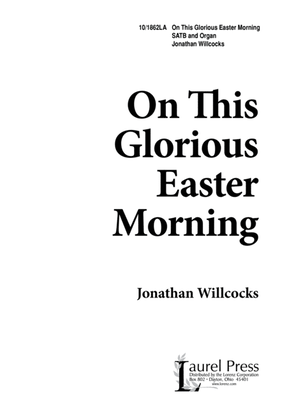 On This Glorious Easter Morning