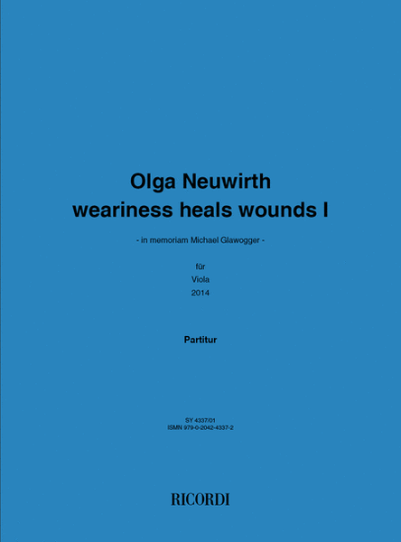 Weariness heals Wounds I