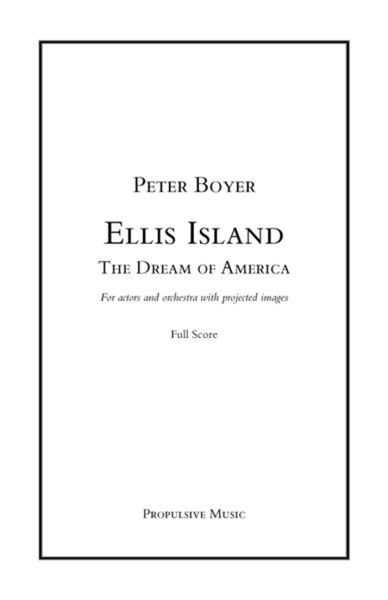 Ellis Island: The Dream of America (conductor's score)